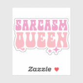 Sarcasme Queen Grappig Meisje Roze Quotes Custom-C Sticker (Vel)