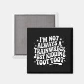 Sarcasme Quote Zeggend Geschenk Ik Ben Niet Altijd Magneet (Voorkant / Achterkant)