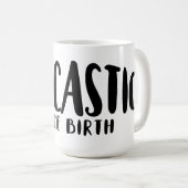 SARCASME sinds geboorte Koffiemok (Voorkant rechts)