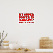 Sarcasme Superkracht Grappige Poster (Keuken)