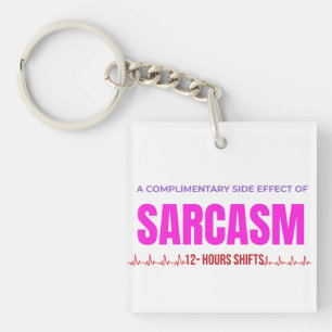 Sarcasme Verpleegster Sleutelhanger–Grappige Acryl Sleutelhanger
