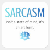 Sarcasme Vierkante Sticker (Voorkant)