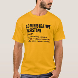 Sarcastic Admin Assistant T-shirt
