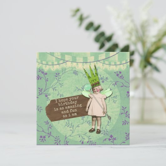 Sarcastic Altered Art  Girl Birthday Kaart (Staand voorkant)