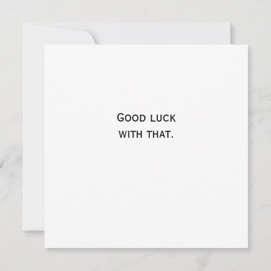 Sarcastic Altered Art  Girl Birthday Kaart (Achterkant)