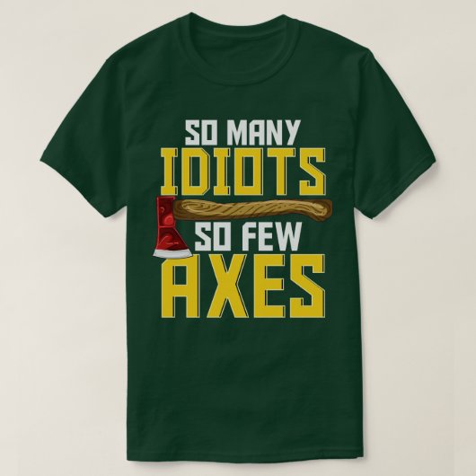 Sarcastic Ax Throwing Funny Hatchet T-shirt (Design voorkant)