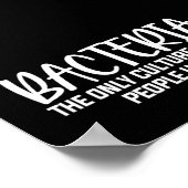 Sarcastic Bacteria Funny Microbiology Quote Poster (Hoek)