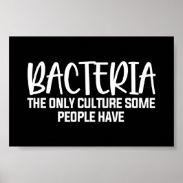 Sarcastic Bacteria Funny Microbiology Quote Poster