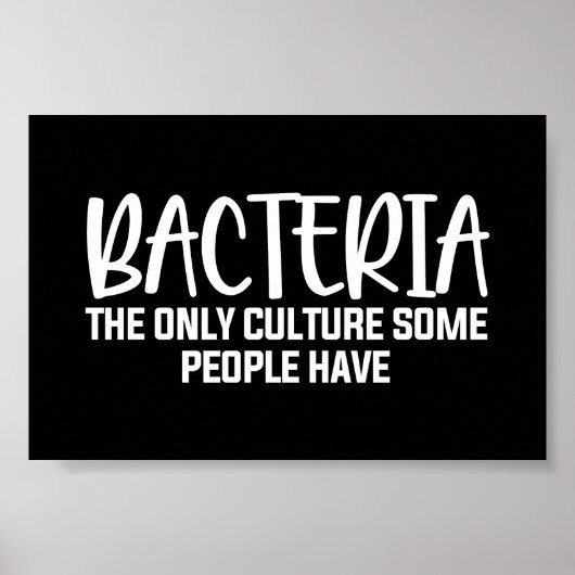 Sarcastic Bacteria Funny Microbiology Quote Poster (Voorkant)