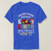 Sarcastic Bingo Player Humor Mannen Vrouwen Funny  T-shirt (Design voorkant)