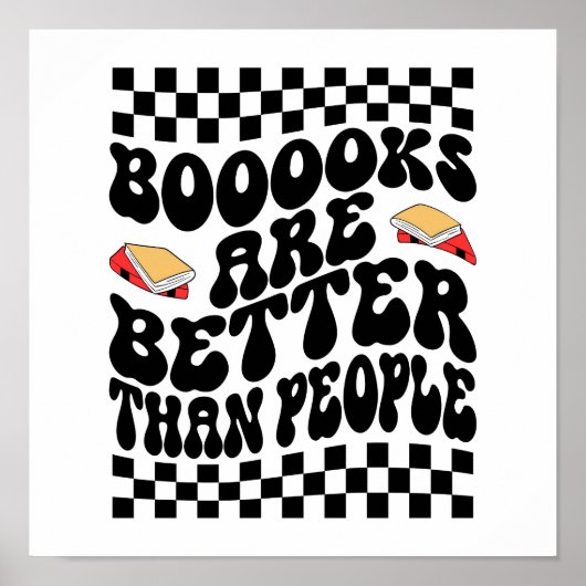 Sarcastic Book Lover "Books Are Better Than People Poster (Voorkant)