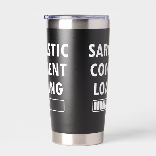 Sarcastic Comment Loading Funny Quote Co-workers Geïsoleerde Drinkbeker (Rechts)