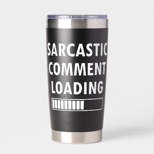 Sarcastic Comment Loading Funny Quote Co-workers Geïsoleerde Drinkbeker (Achterkant)