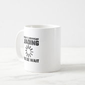 Sarcastic Commentaar laden Een ogenblik geduld Koffiemok (Voorkant links)