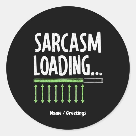 Sarcastic Commentaar Loading gelieve te wachten Fu Ronde Sticker (Voorkant)