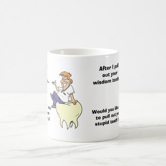 Sarcastic Dentist Wisdom Teeth Koffiemok (Center)