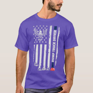Sarcastic Dump Truck Driver 11 T-shirt