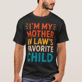 Sarcastic Family Humor Mother In Law Funny Parent T-shirt