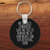 Sarcastic Farewell - Coworkers Leaving For New Job Sleutelhanger (Voorkant)