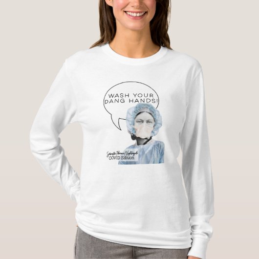 Sarcastic Florence Nightingale COVID edition shirt (Voorkant)