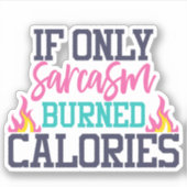 Sarcastic Funny Sarcasm Die Cut Sticker Decal (Voorkant)