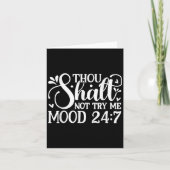 Sarcastic Funny Thou Shalt Not Try Me Mood 24_7 Wo Kaart (Voorkant)