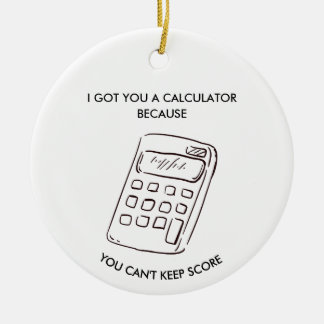 Sarcastic Gag Gift for Teammates Friends Keramisch Ornament