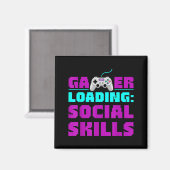 Sarcastic Gamer Loading Social Skills Funny Video Magneet (Voorkant / Achterkant)