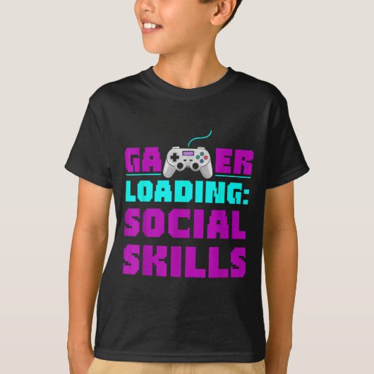 Sarcastic Gamer Loading Social Skills Funny Video  T-shirt (Voorkant)