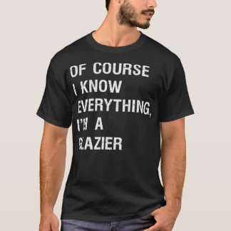 Sarcastic Glazier Commercial Glazing Installer Fun T-shirt