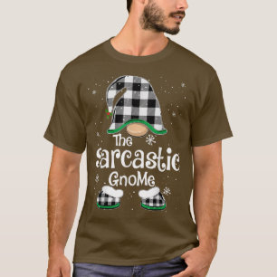 Sarcastic Gnome Buffalo Play Matching Family Chri T-shirt