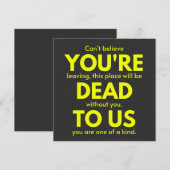 Sarcastic Goodbye , You are Dead to Us, Coworker Kaart (Voorkant / Achterkant)