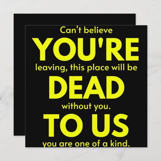 Sarcastic Goodbye , You are Dead to Us, Coworker Save The Date (Voorkant / Achterkant)