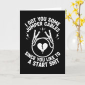 Sarcastic Got You Some Jumper Cables Since You  Kaart (Gele Bloem)