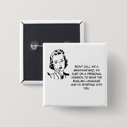 Sarcastic Grammar Nazi Vierkante Button 5,1 Cm (Voorkant /achterkant)