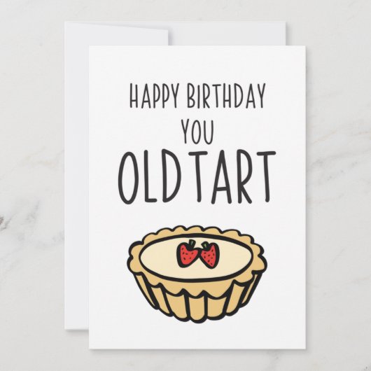 Sarcastic Happy Birthday Old Tart Card (Voorkant)