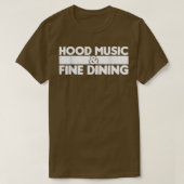 Sarcastic Hood Music And Fine Dining T-shirt (Design voorkant)