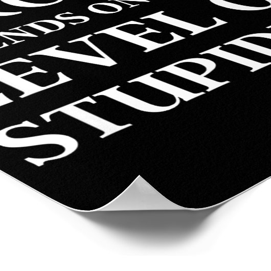 Sarcastic Humor, My Level Of Sarcasm, Funny Sarcas Poster (Hoek)