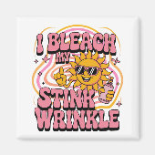 Sarcastic I Bleach My Stink Wrinkle Funny Gag Meme Magneet (Voorkant)