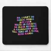 Sarcastic I Can't Do Social Media But I Can Write  Muismat (Voorkant)