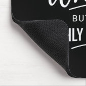 Sarcastic I Might Be Wrong But It's Highly Unlikel Muismat (Hoek)