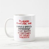 Sarcastic Impedition Funny Mug Koffiemok (Links)