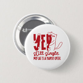 Sarcastic Judging Cat Still Single Anti-Valentine Ronde Button 5,7 Cm