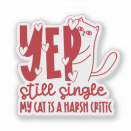 Sarcastic Judging Cat Still Single Anti-Valentine Sticker