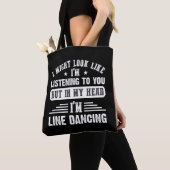 Sarcastic Line Dancing Quote voor lijndanser Tote Bag (Dichtbij)