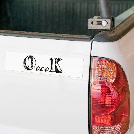 Sarcastic OK Bumpersticker (Op Truck)