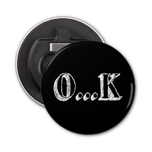 Sarcastic OK Button Flesopener