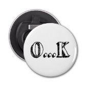 Sarcastic OK Button Flesopener (Voorkant)