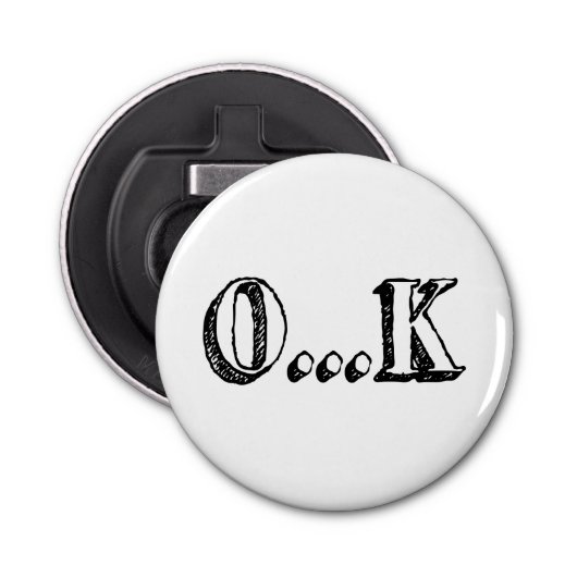 Sarcastic OK Button Flesopener (Voorkant)