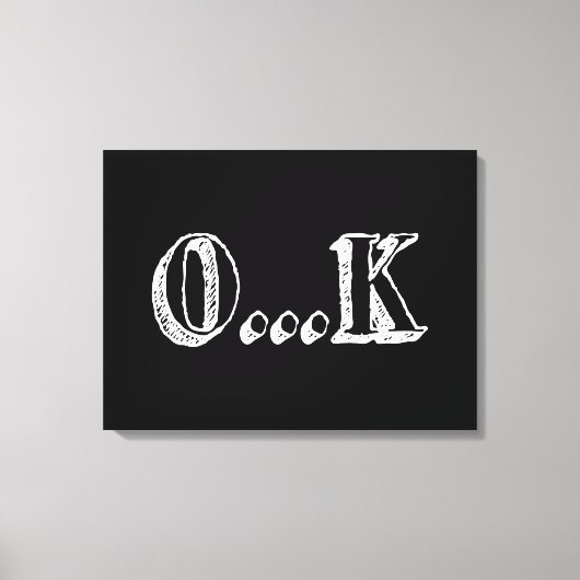 Sarcastic OK Canvas Afdruk (Voorkant)